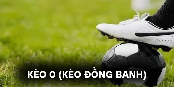 Kèo 0 - Cách phân tích chuẩn khi nhà cái ra tỷ lệ cân