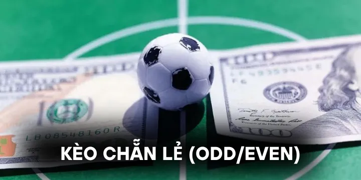 Kèo chẵn lẻ - Lựa chọn đúng đắn trong thị trường cá cược thể thao